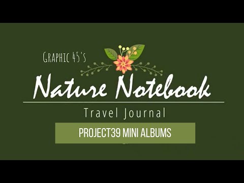 Graphic45's Natures Notebook Travel Album for my Full Time RV Travel