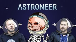 DROP THAT BASE - Astroneer Gameplay