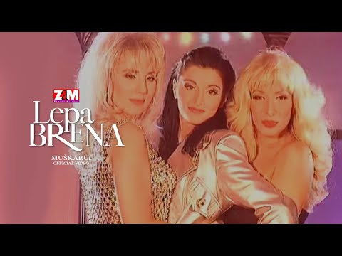 Lepa Brena - Muškarci - (feat. Vesna Zmijanac, Mira Škorić) (Official Video 1995)