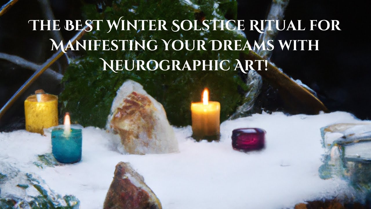 The BEST Winter Solstice Ritual for Manifesting Your Dreams with Neurographic Art!