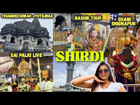 Shirdi Vlog 2025 | Sai Baba Thursday Palki | Nashik Trip, Triambkeshwar Jyotilinga | Shani Shignapur