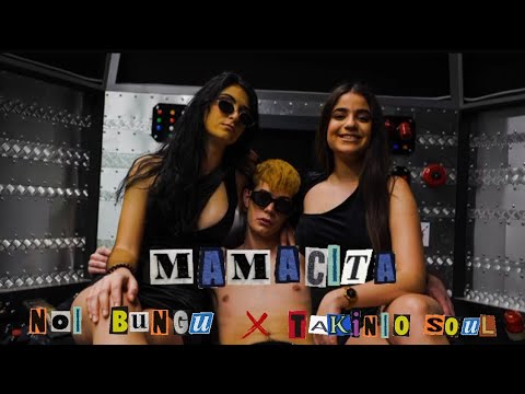 Baby Noi X Takinio Soul - MAMACITA