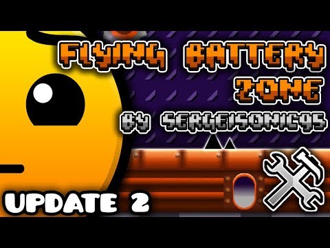 Geometry Dash || Flying Battery Zone Update (Extended Battery)