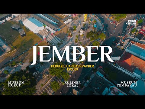 Backpacker Trip to Jember | From the Letter Museum to Tobacco to Local Cuisine