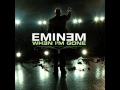 When I'm Gone (clean) Eminem