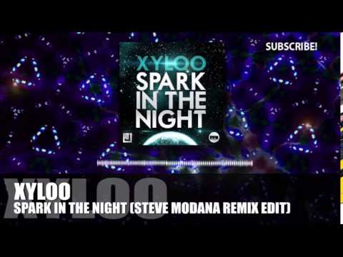 Xyloo - Spark in the Night (Steve Modana Remix)