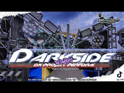 DJ DARKSIDE || STYLE TRAP KALEM BASS BLIYUT TERBARU || DX PROJECT