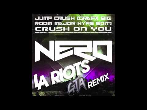 NERO - Jump Crush (GTA & LA Riots vs. Chuckie Grafx Big Room major hype edit)