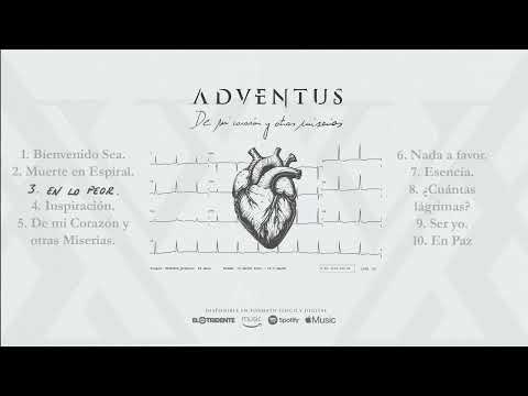 ADVENTUS "De Mi Corazón Y Otras Miserias" (Álbum completo)
