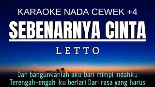 Download lagu Letto - Sebenarnya Cinta (Karaoke Female Key Nada Wanita  4 E Mayor) mp3