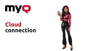 Cloud Connection | MyQ
