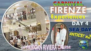 Carnival FIRENZE Experiences | CRUISE Vlog DAY 4 - SEA DAY Antics x2 #mexicanriviera #cruise#firenze