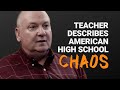 Teacher Describes an American High School: "Chaos"