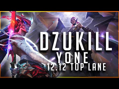 Dzukill - Yone vs Kayle TOP Patch 12.12 - Yone Gameplay