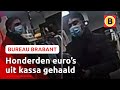Kassa leeggehaald als caissière even niet kijkt | Bureau Brabant
