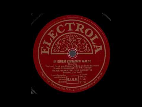 In einem einsamen Walde / Marek Weber & Orchester, Gesang: Leo Monosson