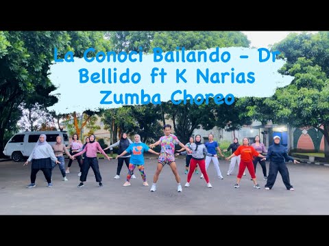 La Conoci Bailando - Dr Bellido ft K Narias Zumba Choreo