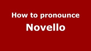 How to pronounce Novello