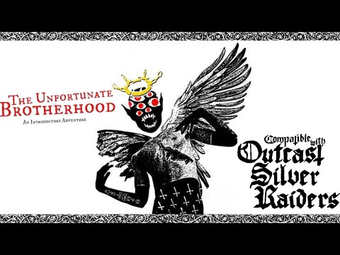 RPG Overview 280 The Unfortunate Brotherhood for Outcast Silver Raiders
