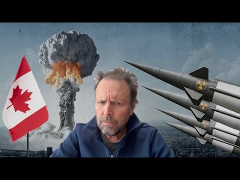 Should CANADA Become a NUCLEAR POWER To Protect Our SOVEREIGNTY?