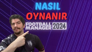 Football Manager NASIL OYNANIR ? Başlangıç Rehberi