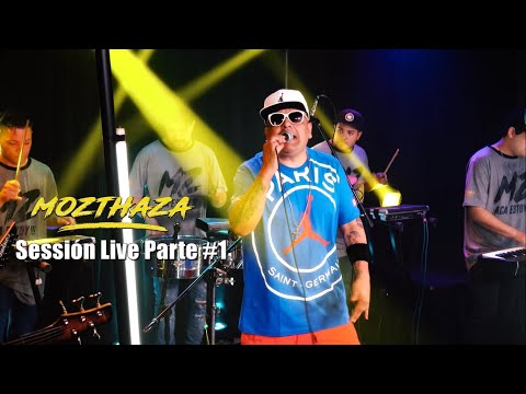 Mozthaza - Fabuloso / Vida de Rico / La Tóxica (En Vivo) Sessión Live Parte #1