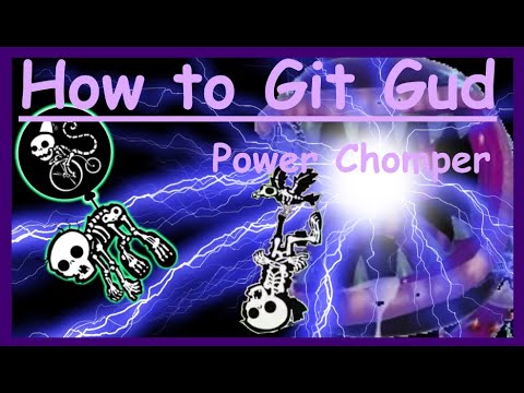 How to git gud at Power Chomper