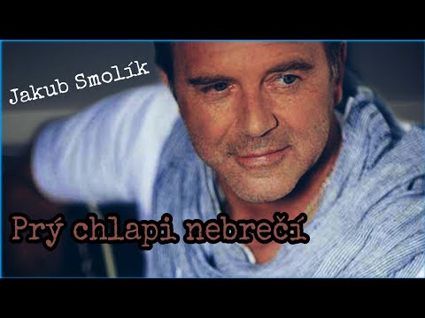 Jakub Smolík /Prý chlapi nebrečí +(text)