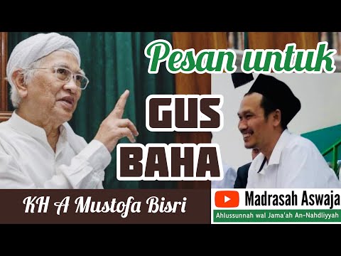 Gus Mus - Sampaikan Hal Ini Kepada Gus Baha! Biar Viral!