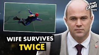 The Parachute Murder Plot Unraveled: A Husband’s Two Failed Attempts!