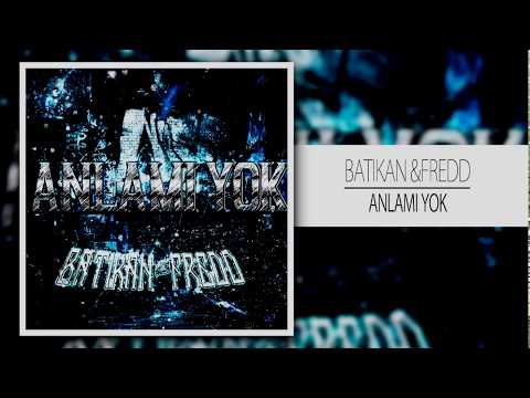 Batıkan & Fredd - Anlamı Yok (Prod. by Arcey)