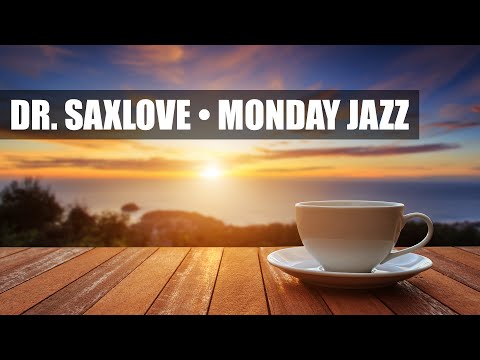 Monday Jazz • Smooth Jazz Saxophone Instrumental Music for Relaxing and Study