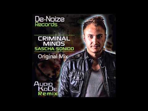 Sascha Sonido - Criminal Minds - De-Noize Records