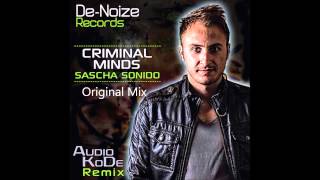 Sascha Sonido - Criminal Minds - De-Noize Records