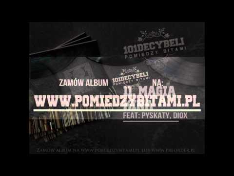 11-101 Decybeli-Magia Kina ft Diox,Pyskaty cuty Dj Who?list [Pomiędzy Bitami]