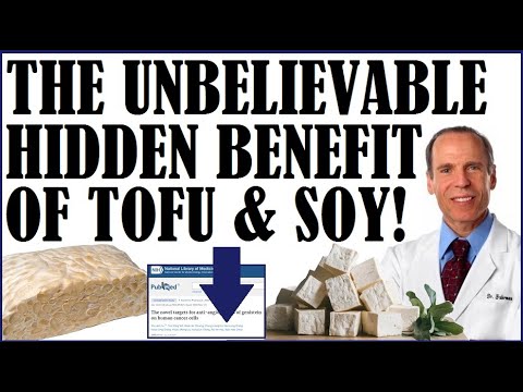 The Unbelievable Hidden Benefit Of Tofu & Soy Foods!