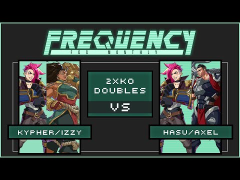 [Frequency #6] AoiKypher / Free Izzy vs Hasu / AxEL - Doubles Round Robin - 2XKO