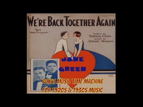 Popular 1925 Music - Jane Green - We're Back Together Again @Pax41