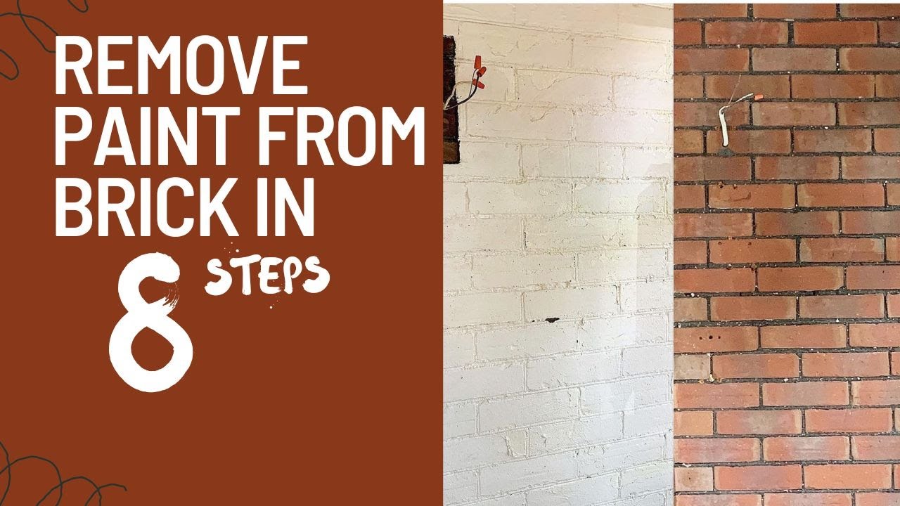 8 Steps To Remove Paint From Brick