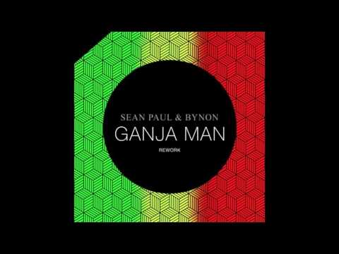 Sean Paul & Bynon - Ganja Man (Rework)