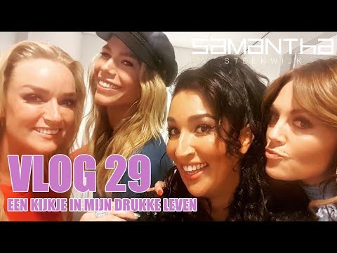 #VLOG 29 -  EEN KIJKJE IN MIJN DRUKKE LEVEN - SAMANTHA STEENWIJK