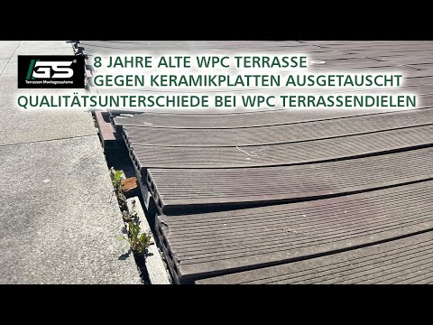Qualitätsunterschiede bei WPC - 8 Jahre alte WPC Terrasse gegen Keramikplatten ausgetauscht