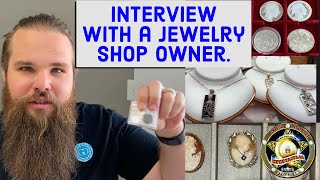 Interview with a jewelry shop owner.