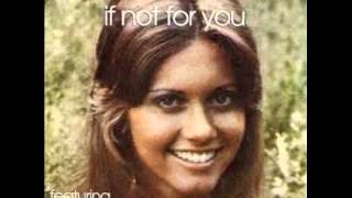 Olivia Newton-John - If Not For You