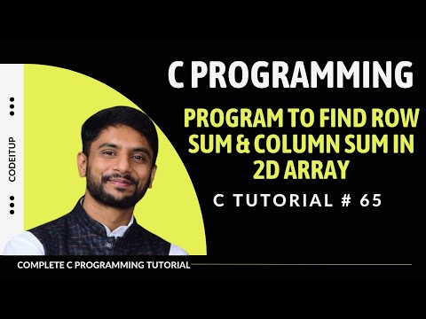 Learn C Program to Find Row Sum Column Sum in 2D Array In Hindi - Mind ...