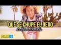 QUE SE CHUPE EL DEDO – La Sonora Dinamita (Video Letra)