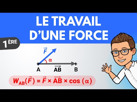 Le travail d'une force : formule et calcul | 1ère | Physique
