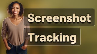 Can You Track Who Screenshotted Your Messages on Teams or Slack