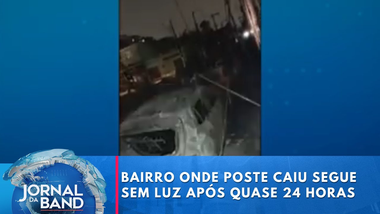 Bairro onde poste caiu, em São Paulo, segue sem luz após quase 24 horas | Jornal da Band