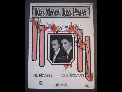 KISS  MAMA,  KISS  PAPA  BY  THE  VIRGINIANS  1923